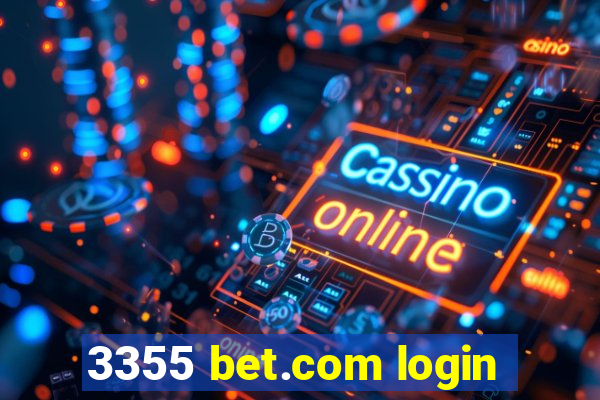 3355 bet.com login